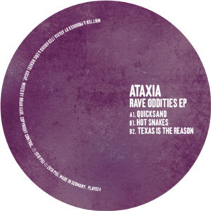 ATAXIA - RAVE ODDITIES EP - PLAY IT SAY IT