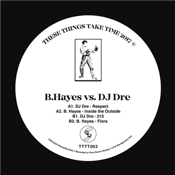 B.Hayes vs DJ Dre - TIME003 - These Things Take Time