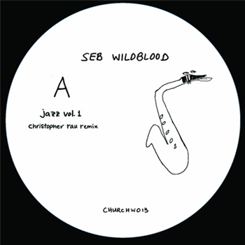Seb Wildblood - Jazz, Vol. 1 (inc. Christopher Rau Remix) - Church