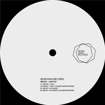Seb Zito - I Like It EP - Seven Dials Records Seb Zito - I Like It EP - Seven Dials Records