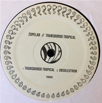 Zopelar - Transbordo Tropical - Yügen Records