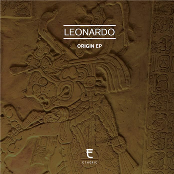 LEONARDO - Origin EP - Etheric Recordings