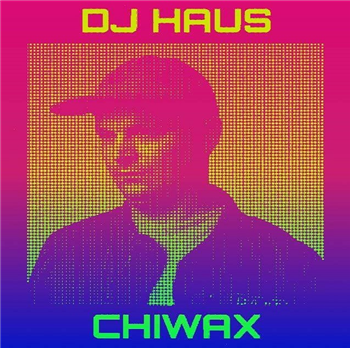 DJ Haus - Let My Brain Go EP - Chiwax