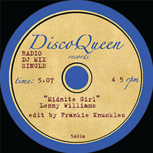 Lenny Williams / Chaka Khan - Frankie Knuckles Edits - Disco Queen Records