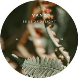 Vand - Edge of Delight - Nyame Records Vand - Edge of Delight - Nyame Records