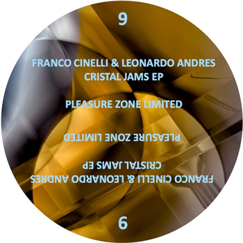 Franco Cinelli & Leonardo Andres - Cristal Jams EP - PLEASURE ZONE