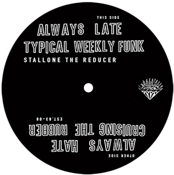 Stallone The Reducer - Always Late - EST. 83