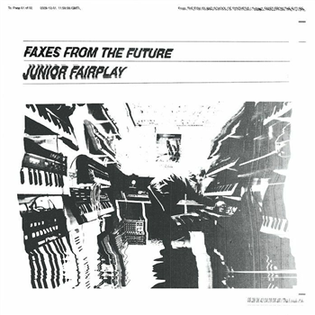 JUNIOR FAIRPLAY - Faxes From The Future (feat Roy Of The Ravers remix) - Especial JUNIOR FAIRPLAY - Faxes From The Future (feat Roy Of The Ravers remix) - Especial