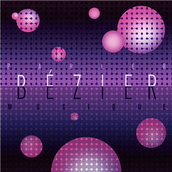 Bézier - Parler Musique (2 X LP) - Dark Entries Bézier - Parler Musique (2 X LP) - Dark Entries
