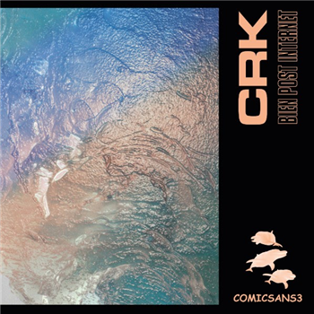 CRK - BIEN POST INTERNET EP - Comic Sans Records