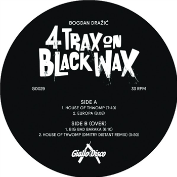 BOGDAN DRAZIC - FOUR TRAX ON BLACK WAX EP - Giallo Disco