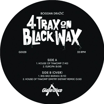 BOGDAN DRAZIC - FOUR TRAX ON BLACK WAX EP - Giallo Disco BOGDAN DRAZIC - FOUR TRAX ON BLACK WAX EP - Giallo Disco