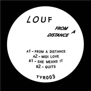 Louf - From A Distance EP - Thirty Year Records