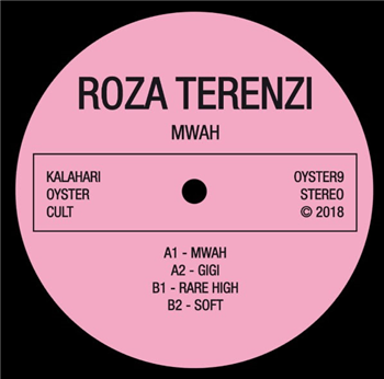 ROZA TERENZI - MWAH EP - Kalahari Oyster Cult 