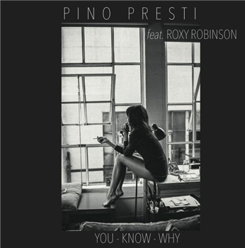 Pino PRESTI feat ROXY ROBINSON - You Know Why - BEST RECORD