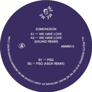 EDMONDSON - WE HAVE LOVE - ME ME ME