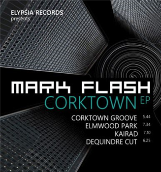 Mark Flash - Corktown - Elypsia Records