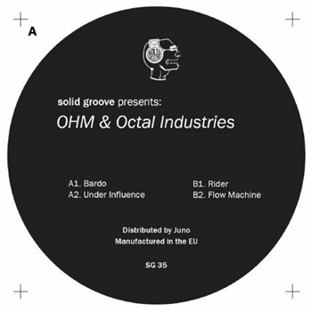 OHM / OCTAL INDUSTRIES - Bardo EP - Solid Groove OHM / OCTAL INDUSTRIES - Bardo EP - Solid Groove