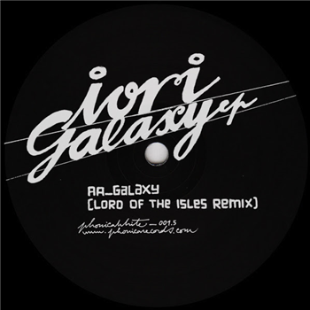 Iori - Galaxy (Lord of the Isles Remix) - Phonica White