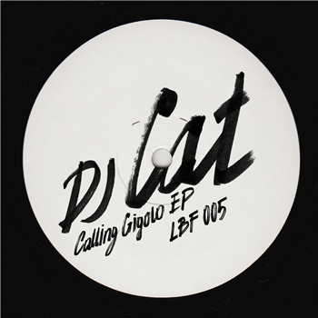 DJ CAT - CALLING GIGOLO EP - Low Budget Family DJ CAT - CALLING GIGOLO EP - Low Budget Family