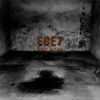 FRET - OVER DEPTH - Karlrecords