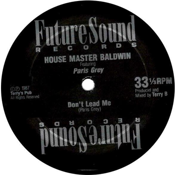 House Master Baldwin - DONT LEAD ME - Future Sound