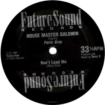 House Master Baldwin - DONT LEAD ME - Future Sound House Master Baldwin - DONT LEAD ME - Future Sound