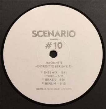 Javonntte - Scenario#10 / Detroit To Berlin EP - Scenario