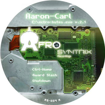Aaron-Carl - E:\ectro-bytes.exe v. 2.1 - Afrosyntrix Aaron-Carl - E:\ectro-bytes.exe v. 2.1 - Afrosyntrix