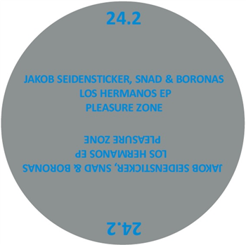 Jakob Seidenstricker, Snad, Boronas - Los Hermanos EP - PLEASURE ZONE