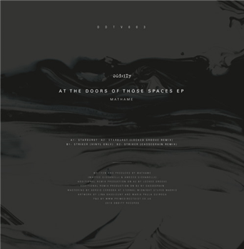 Mathame - At The Doors Of Those Spaces EP - Oddity Records Mathame - At The Doors Of Those Spaces EP - Oddity Records