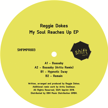 Reggie Dokes - My Soul Reaches Up EP (incl. Arttu RMX) - Shift Imprint