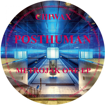 Posthuman - MetroJak One - Chiwax
