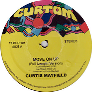 Curtis Mayfield - Move On Up - CURTOM