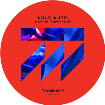 Loco & Jam - Mowing Forward EP - Terminal M Records	