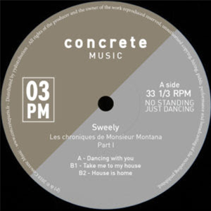 Sweely - Les Chroniques de Monsieur Montana - Part I - Concrete Music 3PM