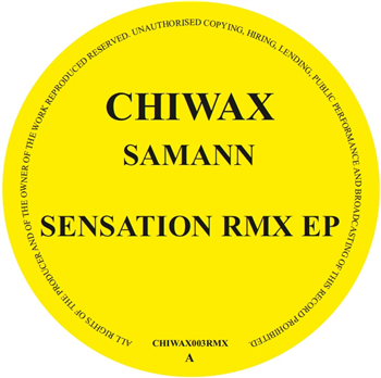 Samann - Sensation - RMX EP - Chiwax Samann - Sensation - RMX EP - Chiwax