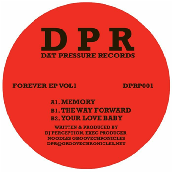 DJ PERCEPTION - Forever EP Vol 1 - DPR (Dat Pressure)