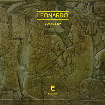 LEONARDO - Voyage EP - Etheric Recordings LEONARDO - Voyage EP - Etheric Recordings