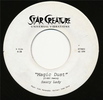 Saucy Lady - MAGIC DUST 7" - STAR CREATURE RECORDS