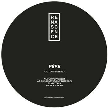 Pépe - Futurepresent EP - Renascence