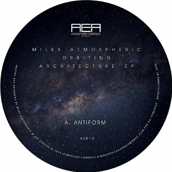 MILES ATMOSPHERIC - Orbiting Architecture EP - Atmospheric Existence MILES ATMOSPHERIC - Orbiting Architecture EP - Atmospheric Existence