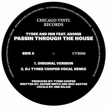TYREE / ISIS feat ADONIS - Passin Thru The House - Chicago