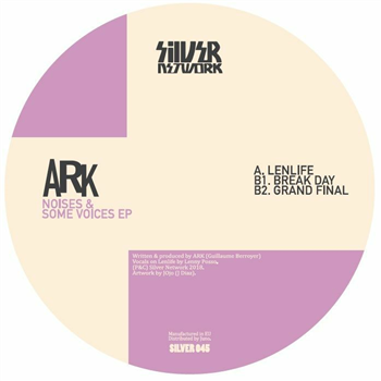 ARK - Noises & Some Voices EP - Silver Network France