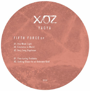 YAGYA - Fifth Force EP - X/OZ Iceland
