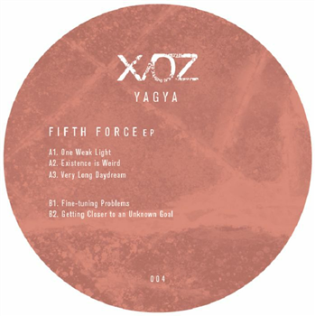 YAGYA - Fifth Force EP - X/OZ Iceland YAGYA - Fifth Force EP - X/OZ Iceland