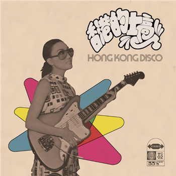 HONG-KONG DISCO - VA - Wan Chai Records HONG-KONG DISCO - VA - Wan Chai Records