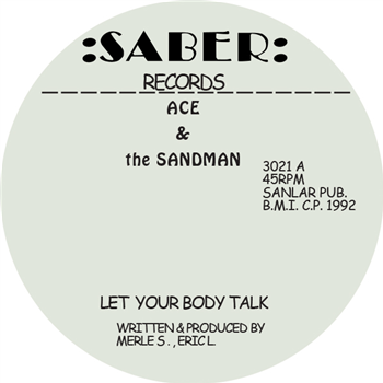 ACE & THE SANDMAN - LET YOUR BODY TALK - Saber