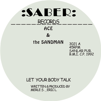 ACE & THE SANDMAN - LET YOUR BODY TALK - Saber ACE & THE SANDMAN - LET YOUR BODY TALK - Saber