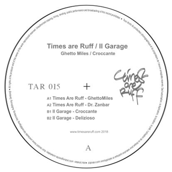 Times Are Ruff / Il Garage - Times Are Ruff